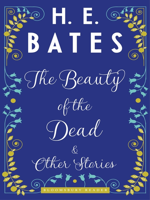 Title details for The Beauty of the Dead and Other Stories by H.E. Bates - Available